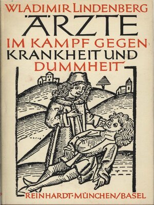 cover image of Ärzte im Kampf gegen Krankheit und Dummheit